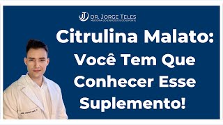 Benefícios da Citrulina Malato na Musculação [upl. by Lurlene869]