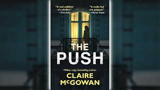 The Push by Claire McGowan 🎧📖 Mystery Thriller amp Suspense Audiobook [upl. by Hachman]