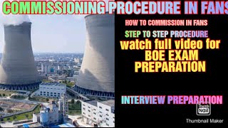 ID FAN COMMISSIONING  BOE EXAM PREPARATION  COMMISSIONING PROCEDURE  ID FD PA SEAL FAN [upl. by Barrada267]