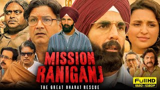 Mission Raniganj Full Movie HD  Akshay Kumar Parineeti Chopra  Netflix  1080p HD Facts amp Review [upl. by Htebasil]