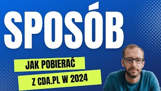 Jak pobierać z CDAPL w 2024 [upl. by Felicio198]