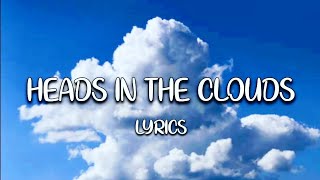 Heads in the Clouds Hayd  Lyrics [upl. by Ees7]