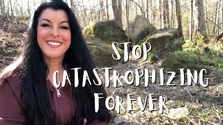 HOW TO STOP CATASTROPHIZING  what it is why we do it and HOW TO STOP EXPECTING THE WORST FOREVER [upl. by Nata]