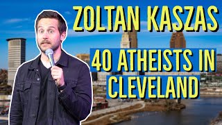 Zoltan Kaszas  40 Atheists In Cleveland [upl. by Iem304]