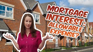 What happens with Mortgage interest now Is it an allowable expense [upl. by Sukcirdor614]