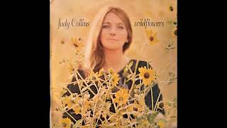 Judy Collins  Wildflowers 1967 Part 1 Full Album [upl. by Krall]