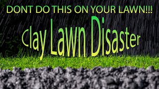 Clay Lawn Disaster DONT Do This [upl. by Sharma274]