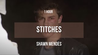 1 hour Shawn Mendes  Stitches  Lyrics [upl. by Nanah]