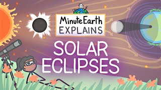 MinuteEarth Explains Solar Eclipses [upl. by Walcott899]