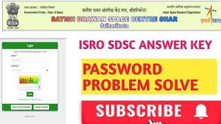 ISRO SDSC ANSWER KEY password problem solveSatish Dhawan space center shar [upl. by Voltz]