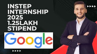 Google Step Internship 2025  Internship at Google  Internships with Stipend  Google  Dont Miss [upl. by Nee]