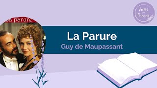 La Parure Guy de Maupassant [upl. by Ylrahc]