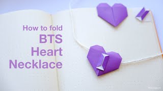 How to fold BTS Heart Necklace Li Kim Goh [upl. by Ettie799]