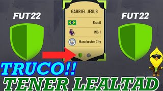 FIFA 22  QUE ES LA LEALTAD  COMO HACER LA LEALTAD Y LA QUIMICA AL 100  GLITCH  TRUCO FACIL [upl. by Suedama]