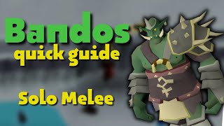 Bandos Quick Guide  Solo Melee  OSRS [upl. by Fredek]