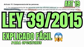 LEY 392015  Comparecencia  OPOSICIONES  ART 19 [upl. by Hnao]