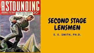 SECOND STAGE LENSMEN BY E E SMITH FULL AUDIOBOOK [upl. by Rasec]