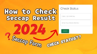 How to Check Your seccap Result 2024  How to check status  Seccap Online form [upl. by Einhpets766]