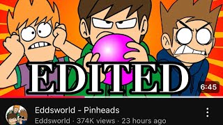 I edited “PINHEADS” from eddsworldVIDEO ISNT MINE BELONGS TOO eddsworld  ziggy [upl. by Sackville]