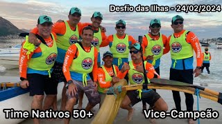 2o Desafio das Ilhas 2024  Time Nativos 50 Vice Campeão  1a edição [upl. by Eyssej]