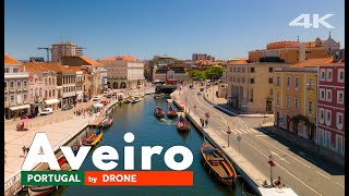 AVEIRO Venice from Portugal  drone footage fly over Portugal  4K Cinematic [upl. by Onoitna]