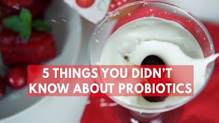 5 Things You Didnt Know About Probiotics [upl. by Arline]