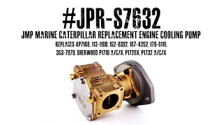 JPRS7632 JMP MARINE CATERPILLAR REPLACEMENT ENGINE COOLING PUMP [upl. by Anehsak]