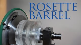 Rose engine rosette barrel assembly [upl. by Atilal]