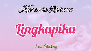 KARAOKE ROHANI LINGKUPIKU CDO [upl. by Enwad]