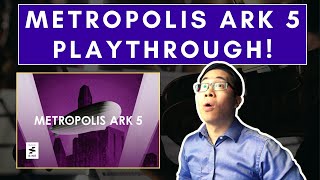 METROPOLIS ARK 5  The End Of An Era [upl. by Eico]