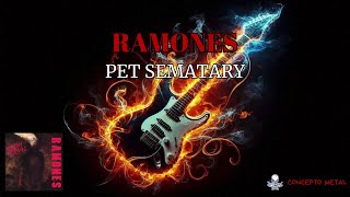 Ramones  Pet Sematary [upl. by Nedi]