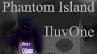 Phantom island  IluvOne [upl. by Akimahs325]