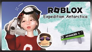 Roblox Expedition Antarctica  ADVANCED 1 5 Expeditions [upl. by Kciremed]