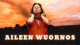 The story of Aileen Wuornos [upl. by Secunda]