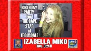 quotTHE CAPEquot Star IZABELLA MIKO Birthday Party at TROUSDALE [upl. by Pelagi]