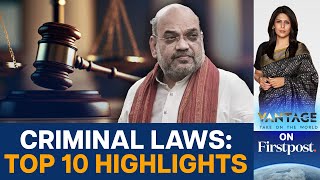 India Rolls out new Criminal Laws to Replace Colonialera Ones  Vantage with Palki Sharma [upl. by Urania]