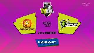 Highlights 27th Match Perth Scorchers Women vs Sydney Thunder Women  27th Match PRSW VS SYTW [upl. by Constantine]