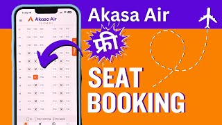 How to Get Free Seat in Akasa Air Akasa Air Seat Selection [upl. by Dougal]