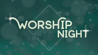 Worship Night  November 3rd 2024 [upl. by Gamaliel961]