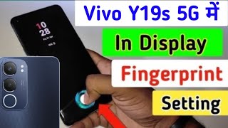 Vivo y19s me display fingerprint lock kaise lagaye  how to set fingerprint lock in vivo Y19s 5g me [upl. by Nannek]