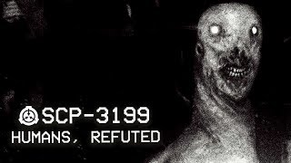 SCP3199  Humans Refuted  Object Class  Keter  Predatory SCP [upl. by Eninnaj411]