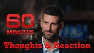 Novak Djokovic 60 Minutes Interview  Thoughts amp Reaction [upl. by Leelah582]