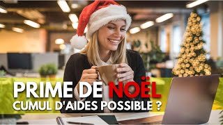 Prime de Noël cumul daides possible [upl. by Rhody]