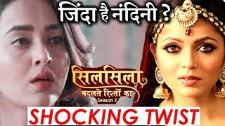 Silsila Season 2 Shocking TWIST  Nandini is alive in the show [upl. by Alyad757]