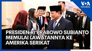 Presiden RI Prabowo Subianto Memulai Lawatannya ke Amerika Serikat [upl. by Yuji144]