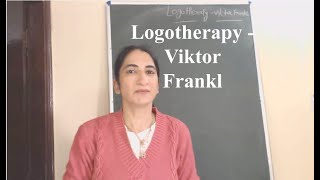 Logotherapy  Viktor Frankl [upl. by Theall]