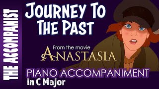 JOURNEY TO THE PAST from ANASTASIA 1997 Movie  Piano Accompaniment Karaoke Lyrics in CC [upl. by Orelle]