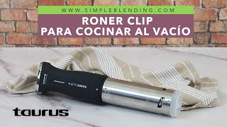 RONERCLIP DE TAURUS  Cocción sous vide  Cocina al vacío a baja temperatura [upl. by Ludie]