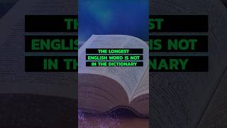 The LONGEST ENGLISH WORD is not in the dictionary [upl. by Weiner]