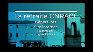 La retraite CNRACL  généralités amp site internet [upl. by Yelak]